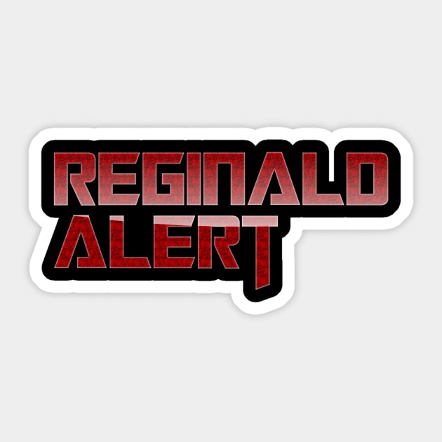 The Weekly Planet - Reginald Alert Sticker by dbshirts